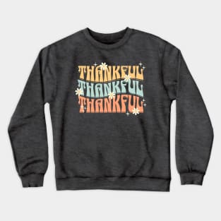 Thankful Retro Groovy Thanksgiving Crewneck Sweatshirt